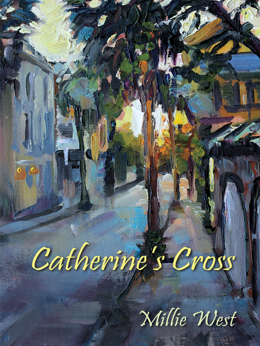 Title details for Catherine's Cross by Millie West - Available